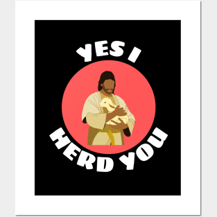 Yes I Herd You | Shepherd Pun Posters and Art